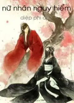 Thái Tử Thông Báo Một Ngàn Lần: Nữ Nhân Nguy Hiểm