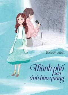 Sách Thành Phố Sau Ánh Hào Quang