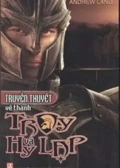 Ảnh Truyền Thuyết Về Thành Troy Và Hy Lạp
