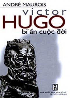 Victor Hugo Bí Ẩn Cuộc Đời