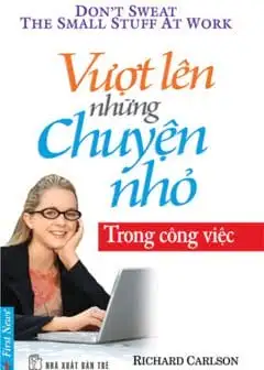 Ảnh Vượt Qua Những Chuyện Nhỏ Trong Công Việc