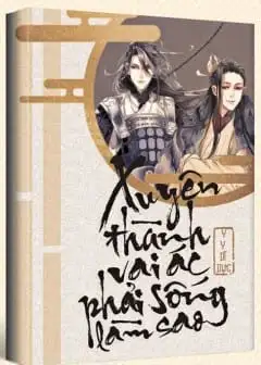 Ảnh Xuyên Thành Vai Ác Phải Sống Làm Sao