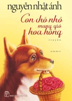Sách Con Chó Nhỏ Mang Giỏ Hoa Hồng