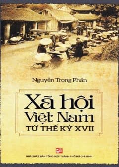 Xã Hội Việt Nam Từ Thế Kỷ Xvii