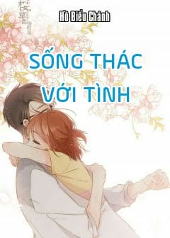 Sách Sống Thác Với Tình