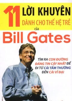 11 Lời Khuyên Của Bill Gates