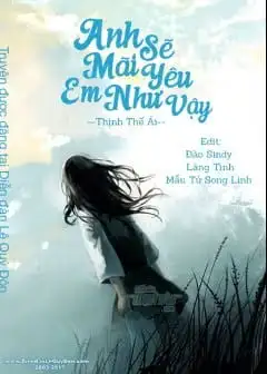 Ảnh Anh Sẽ Mãi Yêu Em Như Vậy!