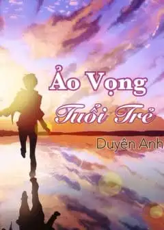 Ảnh Ảo Vọng Tuổi Trẻ