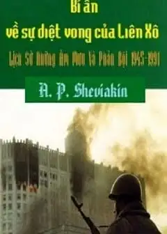 Ảnh Bí Ẩn Sự Diệt Vong Của Liên Xô - Lịch Sử Những Âm Mưu Và Phản Bội 1945-1991