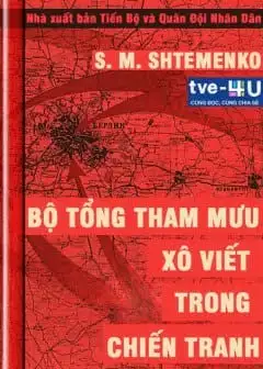 Ảnh Bộ Tổng Tham Mưu Xô Viết Trong Chiến Tranh