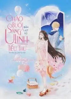 Ảnh Chào Buổi Sáng, U Linh Tiểu Thư
