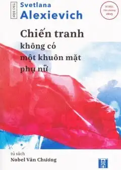 Ảnh Chiến Tranh Không Có Một Khuôn Mặt Phụ Nữ