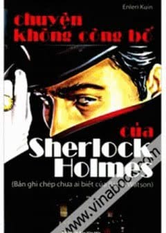 Chuyện Không Công Bố Của Sherlock Holmes​