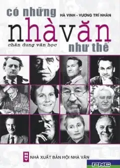 Ảnh Có Những Nhà Văn Như Thế (Chân Dung Văn Học)