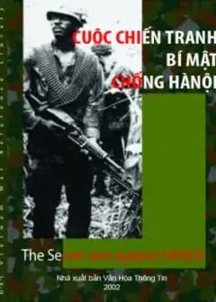 Ảnh Cuộc Chiến Tranh Bí Mật Chống Hà Nội