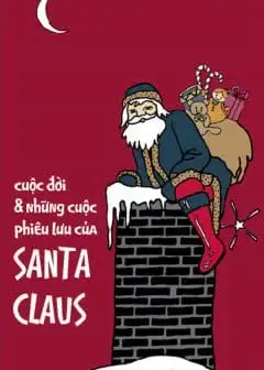 Ảnh Cuộc Đời Và Những Cuộc Phiêu Lưu Của Santa Claus