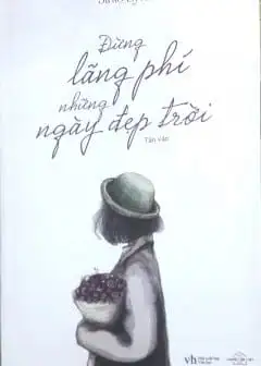 Ảnh Đừng Lãng Phí Những Ngày Đẹp Trời