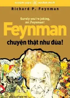 Ảnh Feyman- Chuyện Thật Như Đùa!