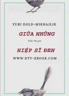 Giữa Những Hiệp Sĩ Đen Tập 1