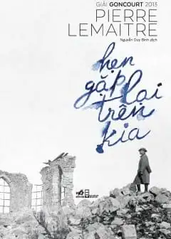 Ảnh Hẹn Gặp Lại Trên Kia