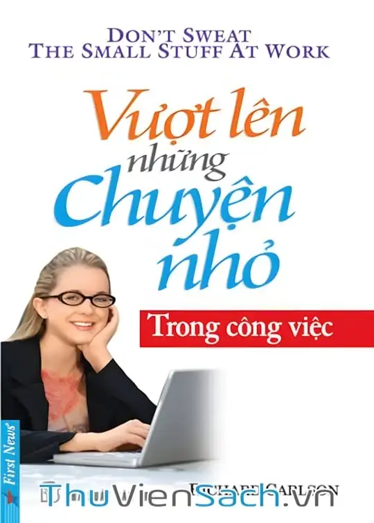 Ảnh bìa sách Vượt Lên Những Chuyện Nhỏ Trong Công Việc