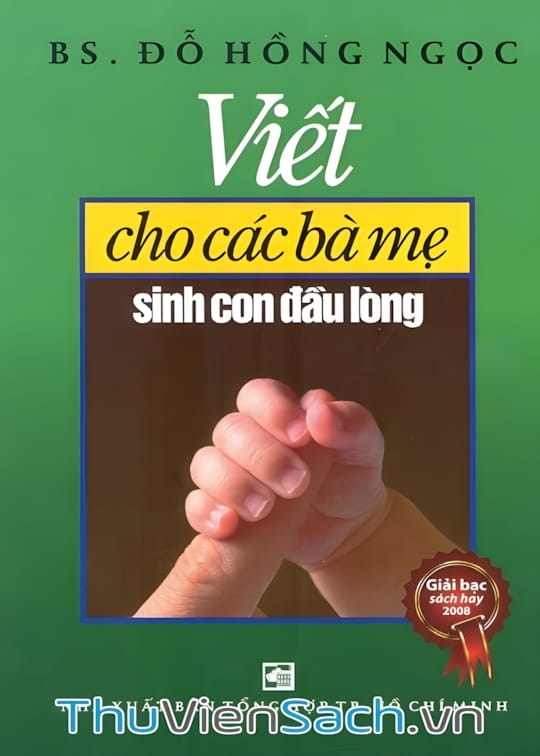 Ảnh bìa sách Viết Cho Các Bà Mẹ Sinh Con Đầu Lòng