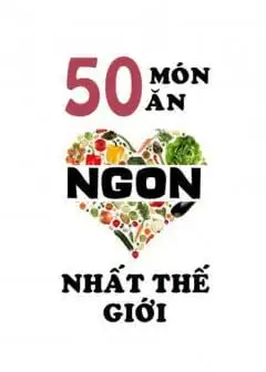 Ảnh 50 Món Ăn Ngon Nhất Thể Giới