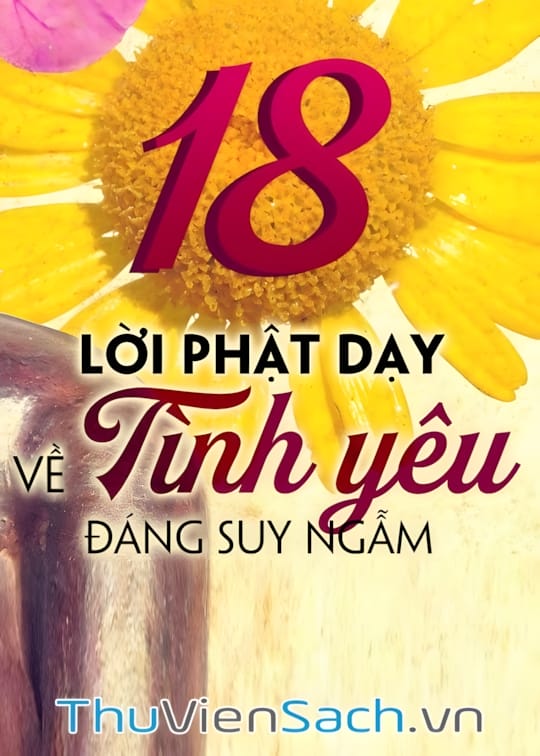 Ảnh bìa sách 18 Lời Phật Dạy Về Tình Yêu Đáng Suy Ngẫm