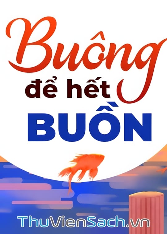 Ảnh bìa sách Buông Để Hết Buồn