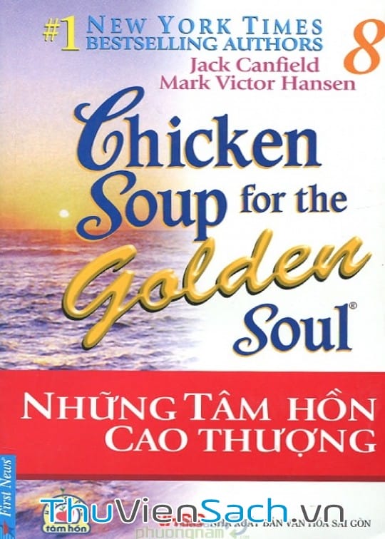 Ảnh bìa sách Chicken Soup For The Soul - Tập 8: Những Tâm Hồn Cao Thượng