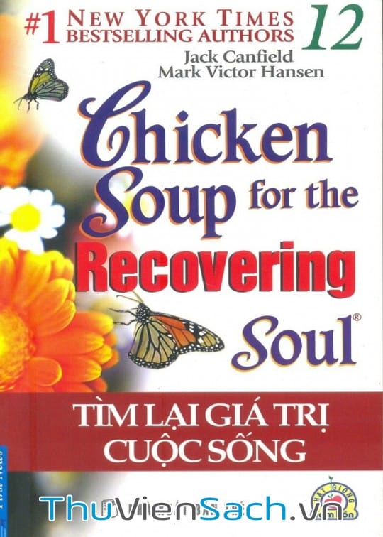 Ảnh bìa sách Chicken Soup For The Soul - Tập 12: Tìm Lại Giá Trị Cuộc Sống