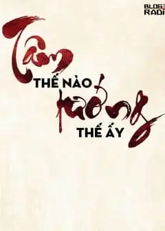 Ảnh Tâm Thế Nào Tướng Thế Ấy…