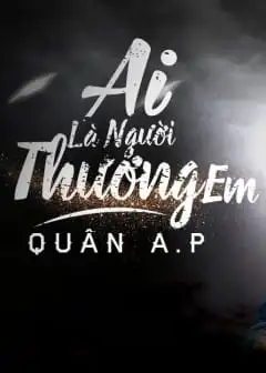 Ảnh Ai Là Người Thương Em