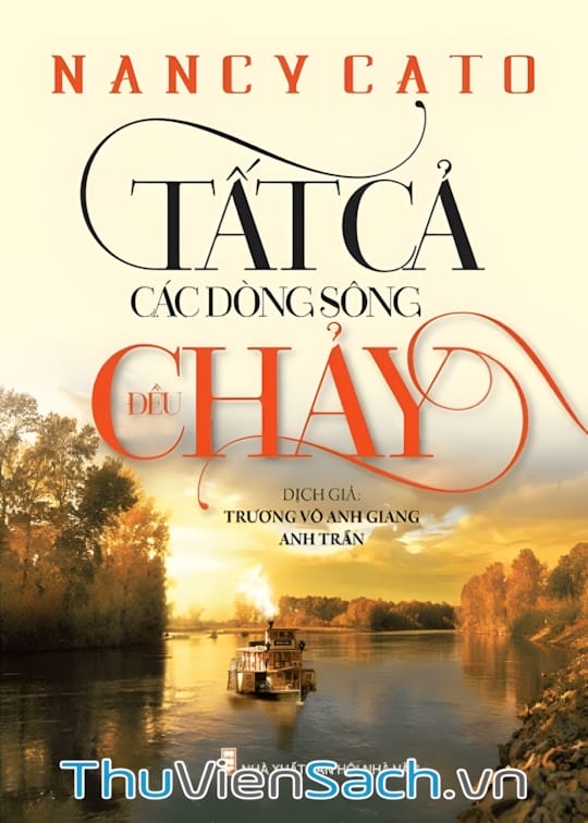 Ảnh bìa sách Tất Cả Các Dòng Sông Đều Chảy