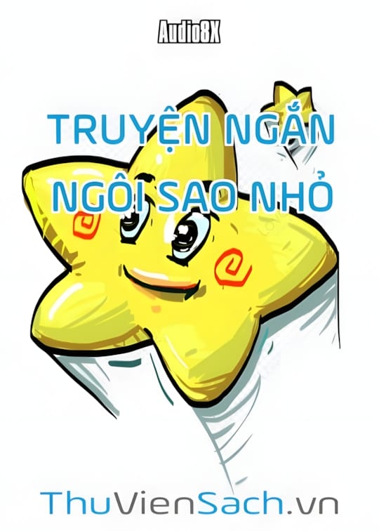 Ảnh bìa sách Truyện Ngắn: Ngôi Sao Nhỏ