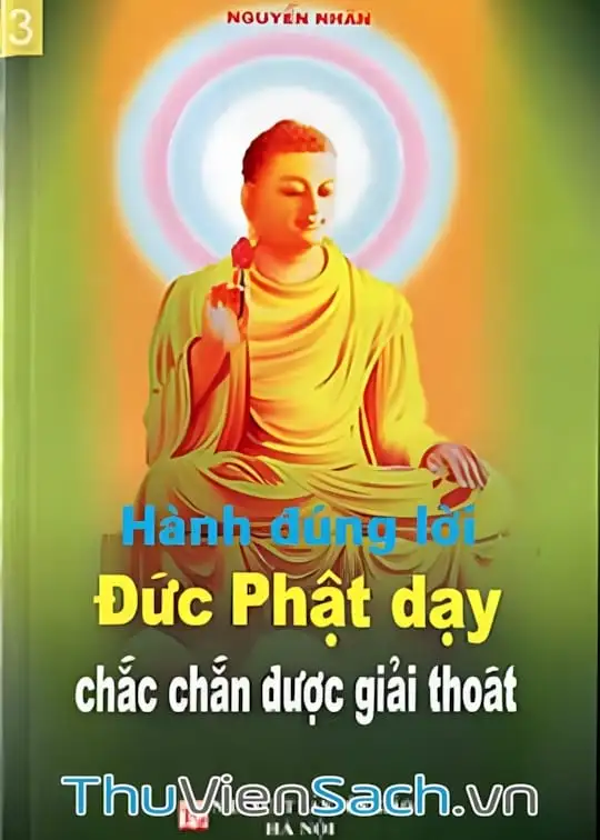 Ảnh bìa sách Quyển 3: Hành Đúng Lời Đức Phật Dạy Chắc Chắn Được Giải Thoát