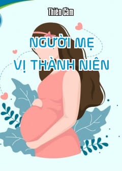 Sách Người Mẹ Vị Thành Niên