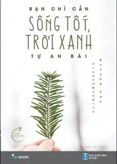 Ảnh Bạn Chỉ Cần Sống Tốt, Trời Xanh Tự An Bài