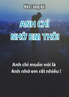 Ảnh Anh Chỉ Nhớ Em Thôi