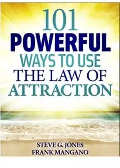 Ảnh 101 Cách Hiệu Quả Để Sử Dụng Luật Hấp Dẫn