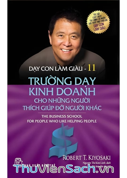 Ảnh bìa sách Dạy Con Làm Giàu - Tập 11: Trường Dạy Kinh Doanh