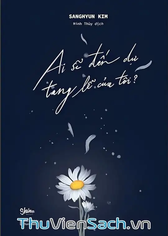 Ảnh bìa sách Ai Sẽ Đến Dự Tang Lễ Của Tôi