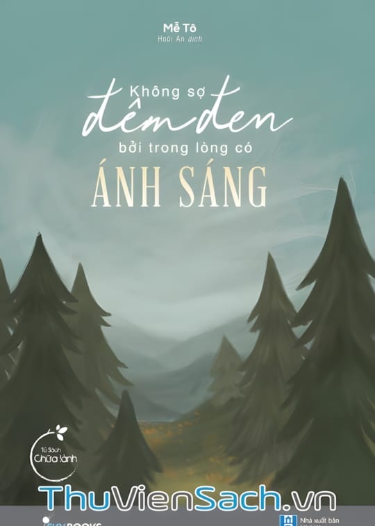 Ảnh bìa sách Không Sợ Đêm Đen Bởi Trong Lòng Có Ánh Sáng