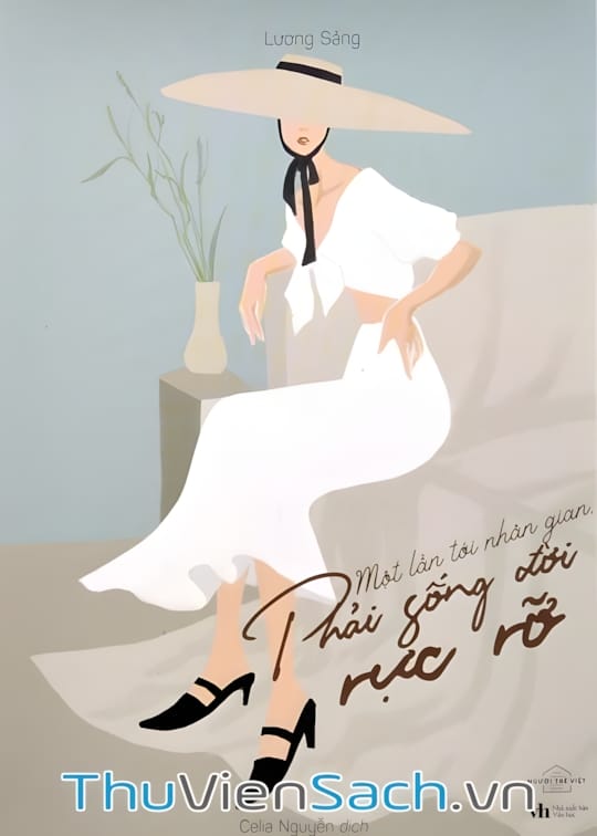 Ảnh bìa sách Một Lần Tới Nhân Gian Phải Sống Đời Rực Rỡ