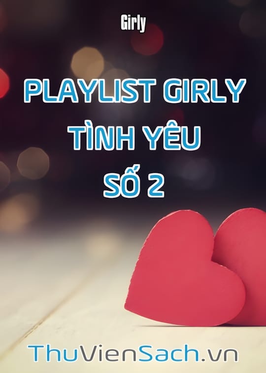 Ảnh bìa sách Playlist Girly Tình Yêu - Số 2