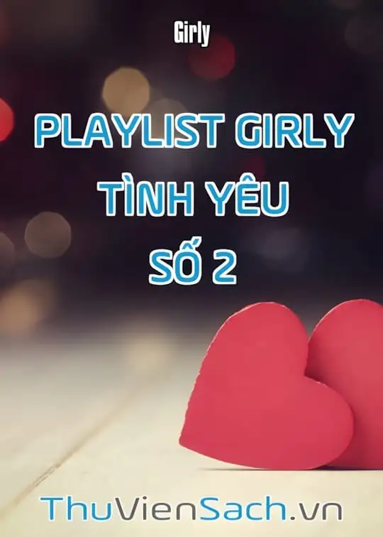 Ảnh bìa sách Playlist Girly Tình Yêu - Số 2