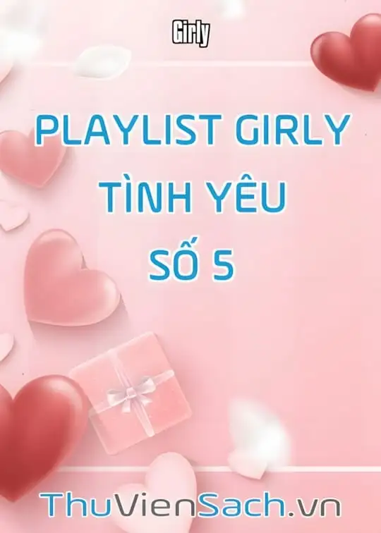 Ảnh bìa sách Playlist Girly Tình Yêu - Số 5
