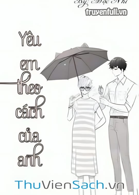 Ảnh bìa sách Yêu Em Theo Cách Của Anh