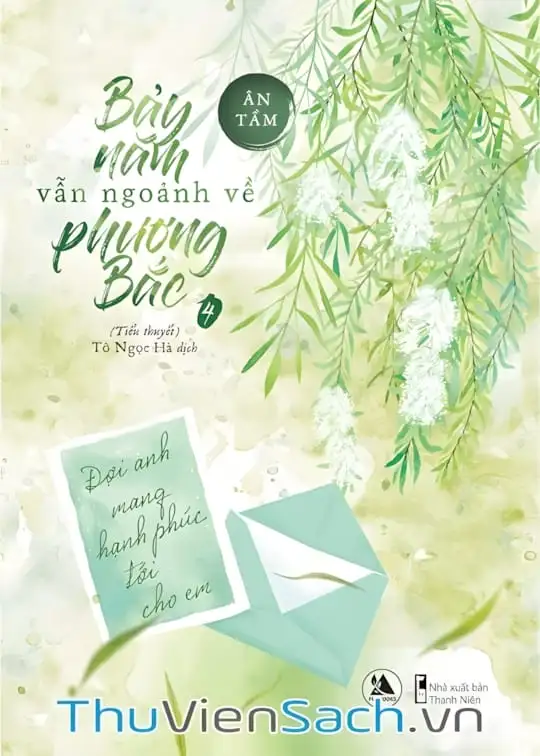 Ảnh bìa sách Bảy Năm Vẫn Ngoảnh Về Phương Bắc - Phần 1