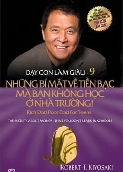 Sách Dạy Con Làm Giàu - Tập 9: Những Bí Mật Về Tiền Bạc